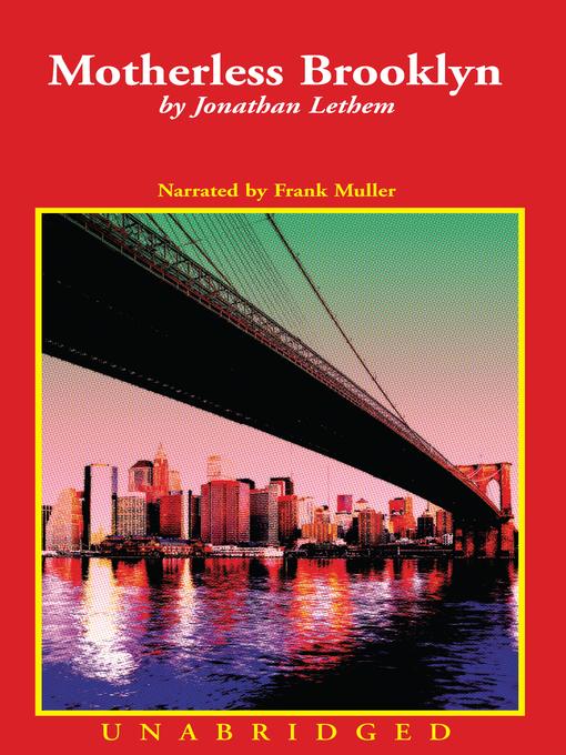 Title details for Motherless Brooklyn by Jonathan Lethem - Available